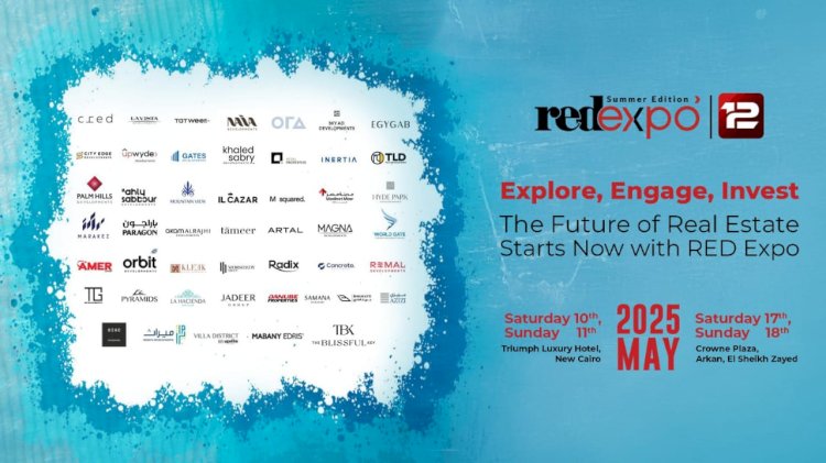 بمشاركه  47 شركه من كبري شركات التطوير العقاري .. إنطلاق معرض  12  RED EXPO غدا