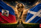 منتخب هايتى يواجه منتخب اسكتلندا فى كأس العالم .. الموعد والقنوات الناقلة