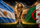 موعد مباراة الجزائر والأرجنتين في كأس العالم.. التشكيل والقنوات الناقلة